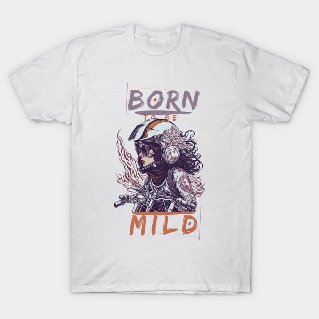 Born to be Mild T-Shirt by thematics